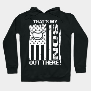 That's My Son Out There Baseball Hoodie